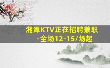 抚州夜场招聘
